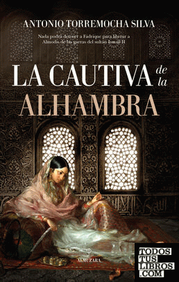 La cautiva de la Alhambra