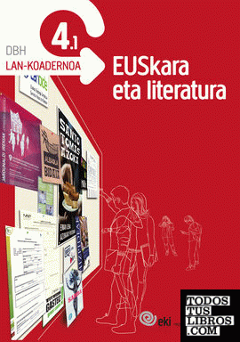 EKI DBH 4 - Euskara eta Literatura 4. Lan-koadernoa 4.1