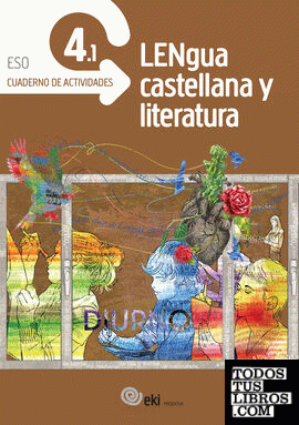 EKI DBH 4 - Lengua Castellana y Literatura 4. Cuaderno de actividades 4.1