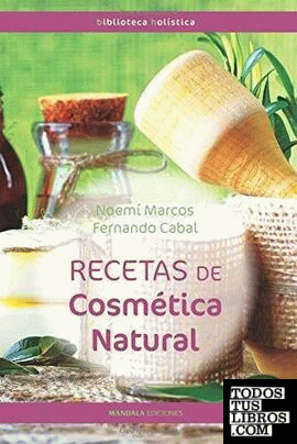 Nuevas recetas de cosmética natural