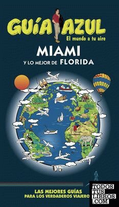 Miami y lo mejor de Florida
