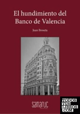 El hundimiento del Banco Valencia