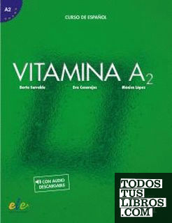 Vitamina A2 libro del alumno + cuaderno de ejercicios. Libro digital