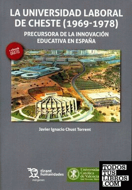 La Universidad Laboral de Cheste (1969-1978)