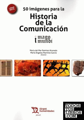 50 Imágenes Para la Historia de la Comunicación. Imago Mundi