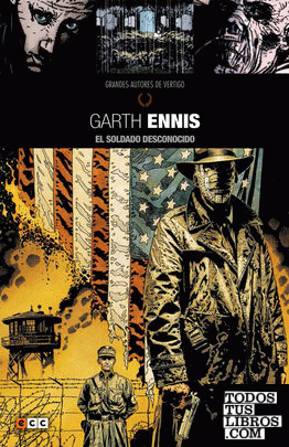 Grandes autores de Vertigo: Garth Ennis - El Soldado Desconocido