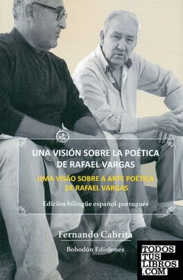 Una visión sobre la poética de Rafael Vargas - UMA VISÃO SOBRE A ARTE POÉTICA DE RAFAEL VARGAS