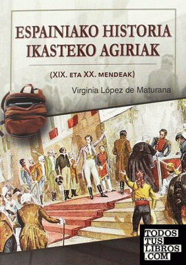 Espainiako Historia ikasteko agiriak (XIX. eta XX. mendeak)