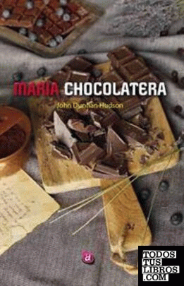 MARÍA CHOCOLATERA