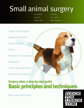 Small Animal Surgery. Basic Principles and Techniques