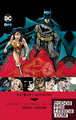 Grandes Autores de Batman: Brian K. Vaughan - Falsos rostros