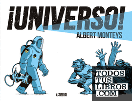 Universo , de Albert Monteys. Astiberri Ediciones