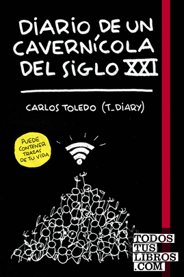 Diario de un cavernícola del siglo XXI
