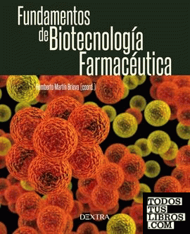 FUNDAMENTOS DE BIOTECNOLOGÍA FARMACÉUTICA