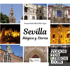 Sevilla mágica y eterna
