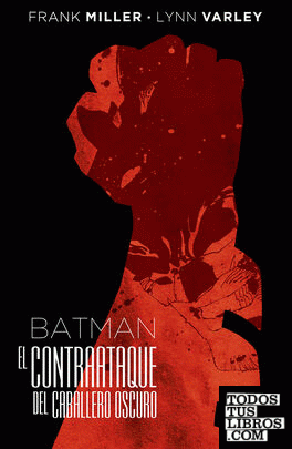 Batman: El contraataque del Caballero Oscuro (Edición Deluxe)