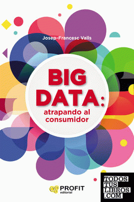 Big data: atrapando al consumidor