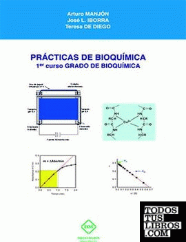 Prácticas de bioquímica : Primer curso de grado de bioquímica