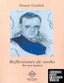 REFLEXIONES DE OTOÑO (REDESCUBRIENDO EL MEDITERRANEO) (RES IPSA LOQUITUR)