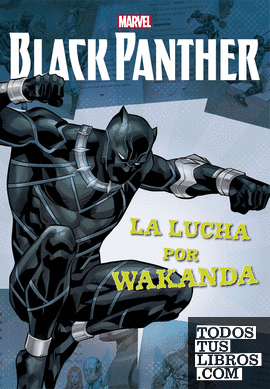 Black Panther. La lucha por Wakanda