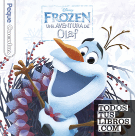 Frozen. Una aventura de Olaf. Pequecuentos