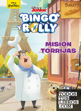 Bingo y Rolly. Misión Torrijas