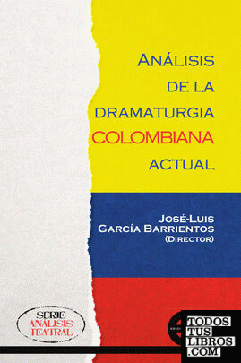 Análisis de la dramaturgia colombiana actual