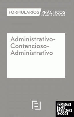 Formularios Prácticos Administrativo-Contencioso Administrativo (Internet)