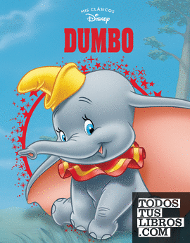 Dumbo (Mis Clásicos Disney)