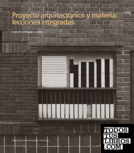 Proyecto arquitectónico y materia: lecciones integradas