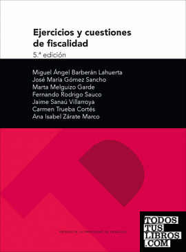 Ejercicios y cuestiones de fiscalidad (5.ª edición)