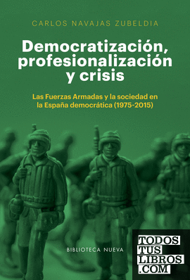 Democratización, profesionalización y crisis