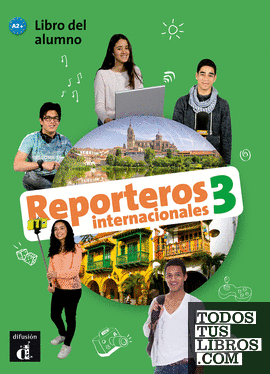 Reporteros Internacionales 3 Libro del alumno + CD