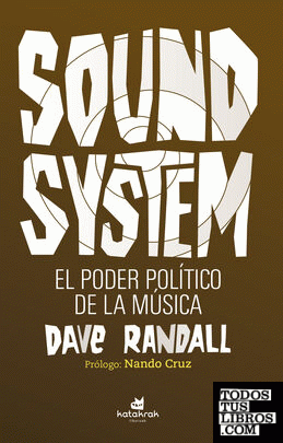 Sound System. El poder político de la música