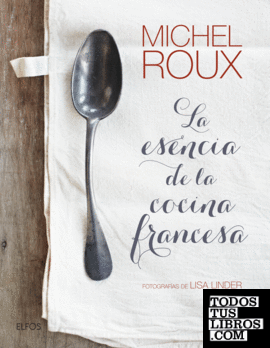 La esencia de la cocina francesa