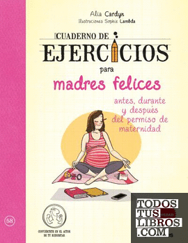 Cuaderno de ejercicios de madres felices