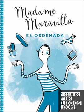 Madame Maravilla es ordenada