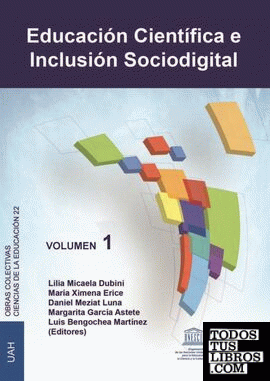 Educación Científica e Inclusión Sociodigital. Volumen 1