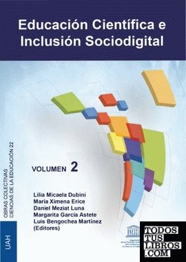 Educación Científica e Inclusión Sociodigital. Volumen 2