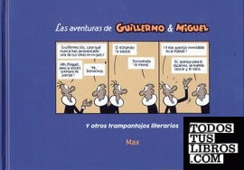 Las aventuras de Guillermo & Miguel y otros trampantojos literarios