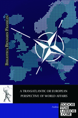 A Transatlantic or European Perspective of World Affairs