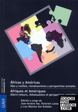 Áfricas y Américas. Idas y vueltas, reevaluaciones y perspetivas actuales.