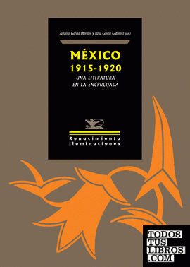 México 1915-1920: una literatura en la encrucijada