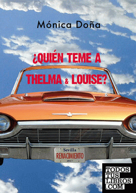 ¿Quién teme a Thelma & Louise?