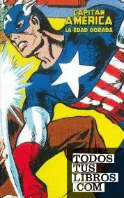 Capitán América. La Edad Dorada