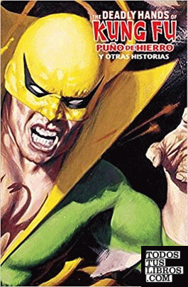 Marvel limited marvel limited edition. deadly hands of kung fu: puño de hierro y otras historias
