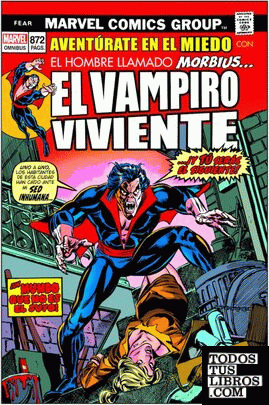 Marvel limited marvel omnibus. morbius: aventuras dentro del terror