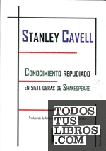 Conocimiento repudiado en siete obras de Shakespeare