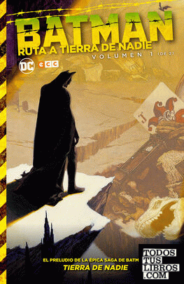Batman: Ruta a Tierra de Nadie vol. 01 (de 2)