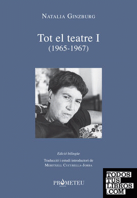 Natalia Ginzburg - Tot el teatre I (1965-1967)